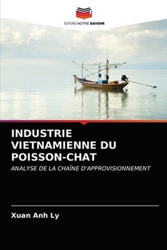 portada Industrie Vietnamienne Du Poisson-Chat (in French)