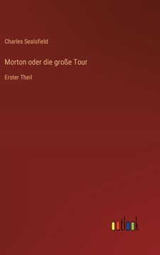 portada Morton oder die große Tour: Erster Theil (en Alemán)