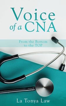 portada Voice of a CNA: From the Bottom to the TOP (in English)