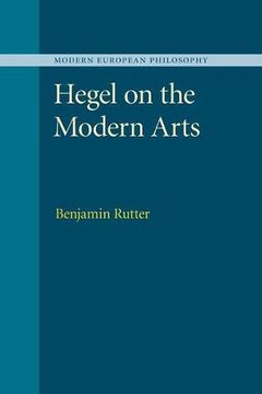 portada Hegel on the Modern Arts (Modern European Philosophy) (in English)