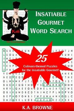 portada Insatiable Gourmet Word Search: Kali: The Food Goddess