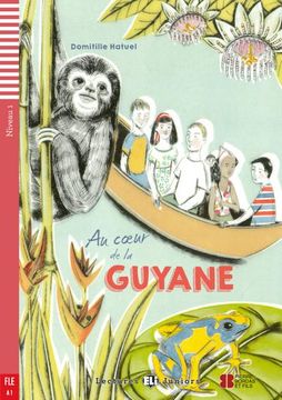portada Au Coeur de la Guyane: Französische Lektüre für das 1. Und 2. Lernjahr. Mit Audio via eli Link-App (Lectures eli Juniors)