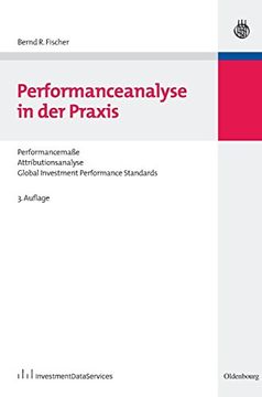 portada Performanceanalyse in der Praxis: Performancemasse, Attributionsanalyse, Global Investment Performance Standards (en Alemán)