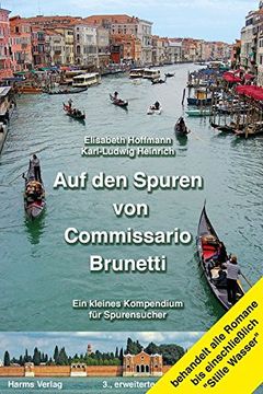 portada Auf den Spuren von Commissario Brunetti. Ein Kleines Kompendium für Spurensucher: Mit Einem Separaten, Detaillierten Stadtplan (in German)