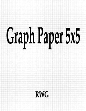 portada Graph Paper 5x5: 100 Pages 8.5" X 11" (en Inglés)
