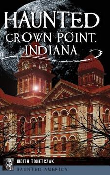 portada Haunted Crown Point, Indiana (en Inglés)