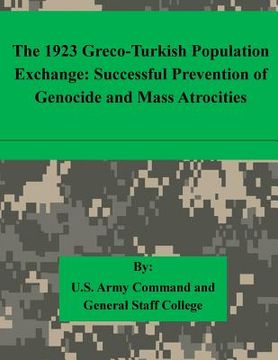 portada The 1923 Greco-Turkish Population Exchange: Successful Prevention of Genocide and Mass Atrocities (en Inglés)