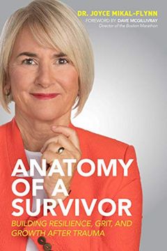 portada Anatomy of a Survivor: Building Resilience, Grit, and Growth After Trauma (en Inglés)