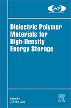 portada Dielectric Polymer Materials for High-Density Energy Storage (Plastics Design Library) (en Inglés)
