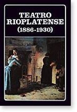 portada Teatro rioplatense (1886-1930)