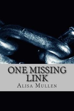 portada One Missing Link: A Novella (en Inglés)
