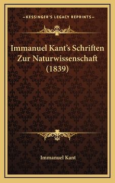 portada Immanuel Kant's Schriften Zur Naturwissenschaft (1839) (in German)