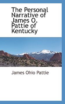 portada the personal narrative of james o. pattie of kentucky
