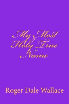 portada My Most Holy True Name