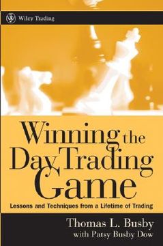 portada winning the day trading game: lessons and techniques from a lifetime of trading (en Inglés)