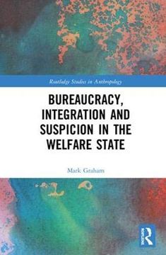 portada Bureaucracy, Integration and Suspicion in the Welfare State (en Inglés)