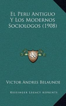 portada El Peru Antiguo y los Modernos Sociologos (1908)