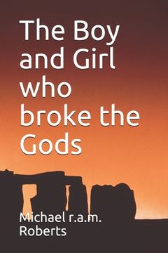 portada The Boy and Girl who broke the Gods (en Inglés)