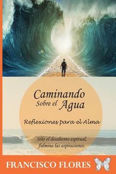 portada Caminando sobre el agua: Reflexiones para el alma (in Spanish)
