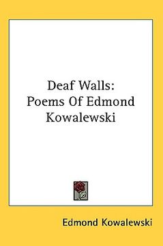 portada deaf walls: poems of edmond kowalewski (en Inglés)