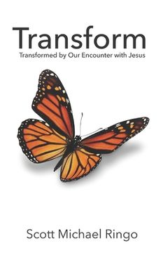 portada Transform: Transformed by Our Encounter with Jesus (en Inglés)