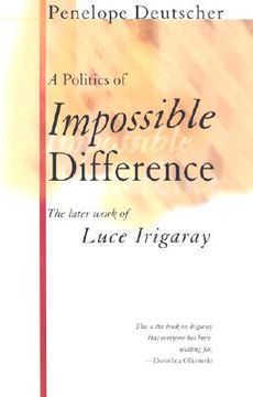 portada a politics of impossible difference: the later work of luce irigaray (in English)