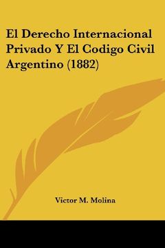 portada El Derecho Internacional Privado y el Codigo Civil Argentino (1882)