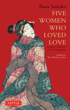 portada Five Women who Loved Love: Amorous Tales From 17Th-Century Japan (Tuttle Classics) (in English)