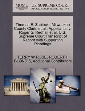 portada thomas e. zablocki, milwaukee county clerk, et al., appellants, v. roger g. redhail et al. u.s. supreme court transcript of record with supporting ple (en Inglés)