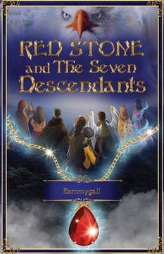 Red Stone and The Seven Descendants: The Red Stone Shall End All Evil (en Inglés)