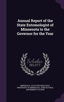 portada Annual Report of the State Entomologist of Minnesota to the Governor for the Year