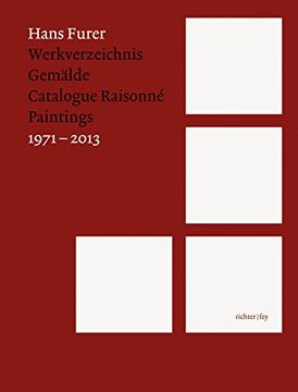 portada Hans Furer: Catalogue Raisonné: Paintings 1971-2013 (en Inglés)