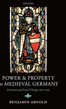 portada Power and Property in Medieval Germany: Economic and Social Change C. 900-1300 (en Inglés)