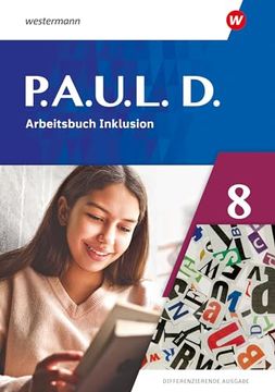 P. A. U. L. D. (Paul) 8. Arbeitsbuch Inklusion. Differenzierende Ausgabe (en Alemán)