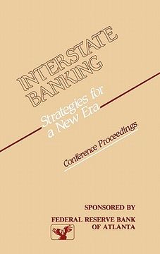 portada interstate banking: strategies for a new era--conference proceedings (en Inglés)