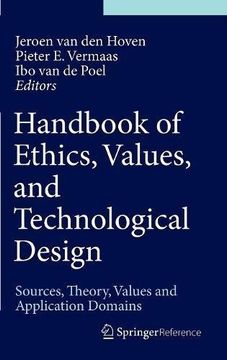 portada Handbook of Ethics, Values, and Technological Design: Sources, Theory, Values and Application Domains