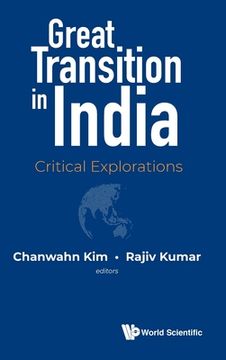 portada Great Transition in India: Critical Explorations (en Inglés)