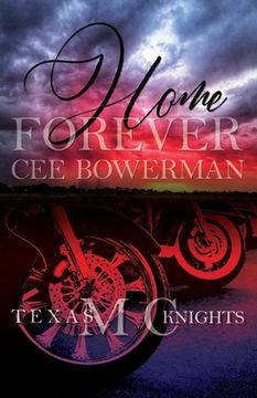 portada Home Forever: Texas Knights MC, Book 1 (in English)