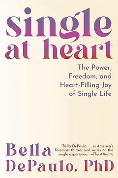 portada Single at Heart: The Power, Freedom, and Heart-Filling joy of Single Life (en Inglés)