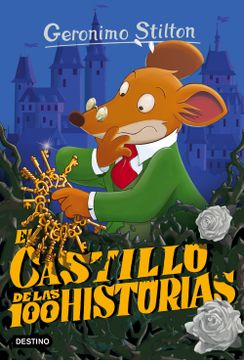 portada El Castillo de las 100 Historias: Geronimo Stilton 60 (in Spanish)