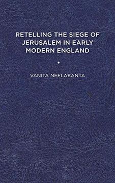 portada Retelling the Siege of Jerusalem in Early Modern England (Early Modern Exchange) (en Inglés)