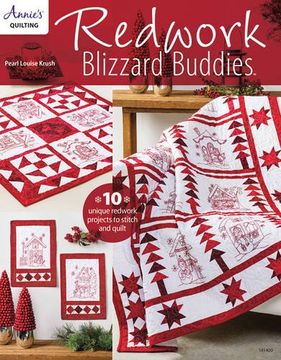 portada Redwork Blizzard Buddies: 10 Unique Redwork Projects to Stitch and Quilt (Annie's Quilting) (in English)