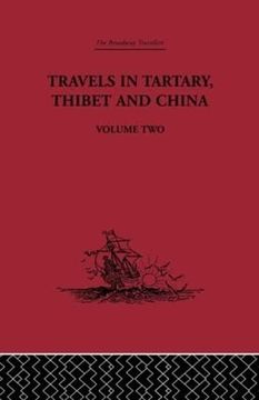 portada Travels in Tartary Thibet and China, Volume Two: 1844-1846 (en Inglés)