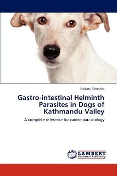 portada gastro-intestinal helminth parasites in dogs of kathmandu valley (en Inglés)