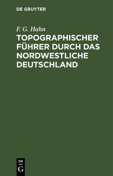 portada Topographischer Führer Durch das Nordwestliche Deutschland (en Alemán)