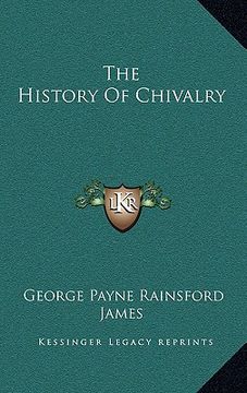 portada the history of chivalry (en Inglés)