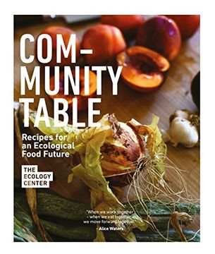 portada Community Table: Recipes for an Ecological Food Culture (en Inglés)