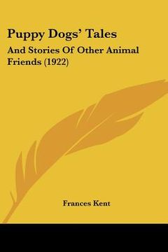 portada puppy dogs' tales: and stories of other animal friends (1922) (in English)