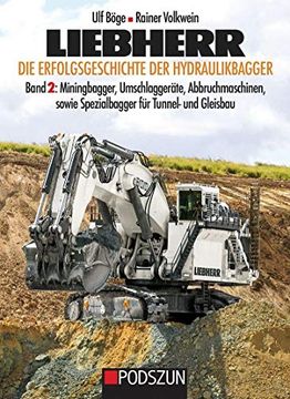 portada Liebherr, die Erfolgsgeschichte der Hydrauikbagger Band 2 (en Alemán)
