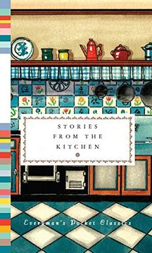 portada Stories From the Kitchen (Everyman's Library Pocket Classics) (in English)